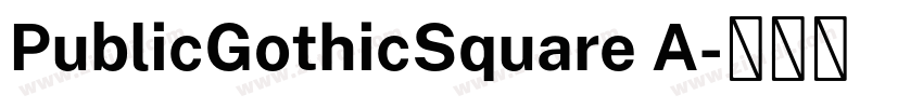 PublicGothicSquare A字体转换